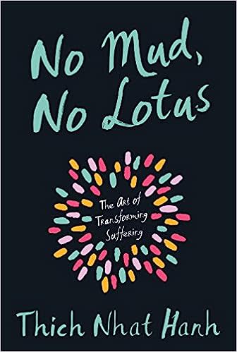 No Mud, No Lotus: The Art of Transforming Suffering. PHOTO: Amazon