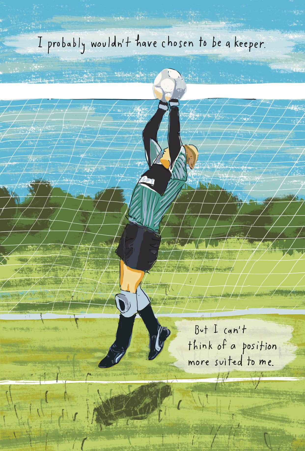 Kelcey Ervick, who teaches creative writing at IU South Bend, wrote and illustrated her new book, "The Keeper: Soccer, Me, and the Law that Changed Women's Lives." This illustration begins a sequence of pages about how being a goalkeeper is like being a writer.