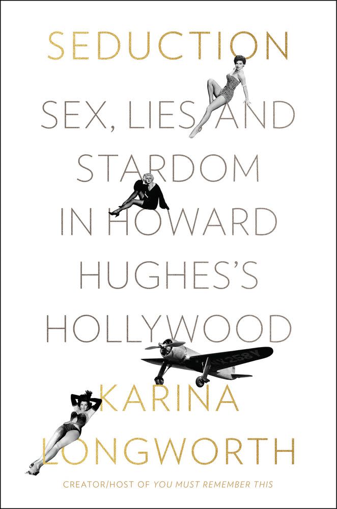 Karina Longworth: 10 films to pair with her new book Seduction
