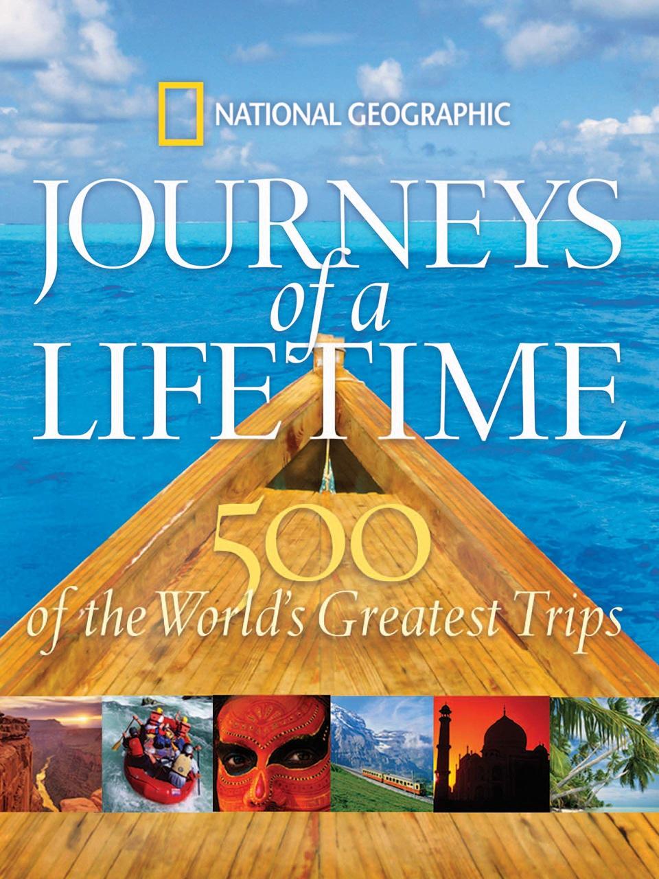 <i>Journeys of a Lifetime: 500 of the World's Greatest Trips</i>