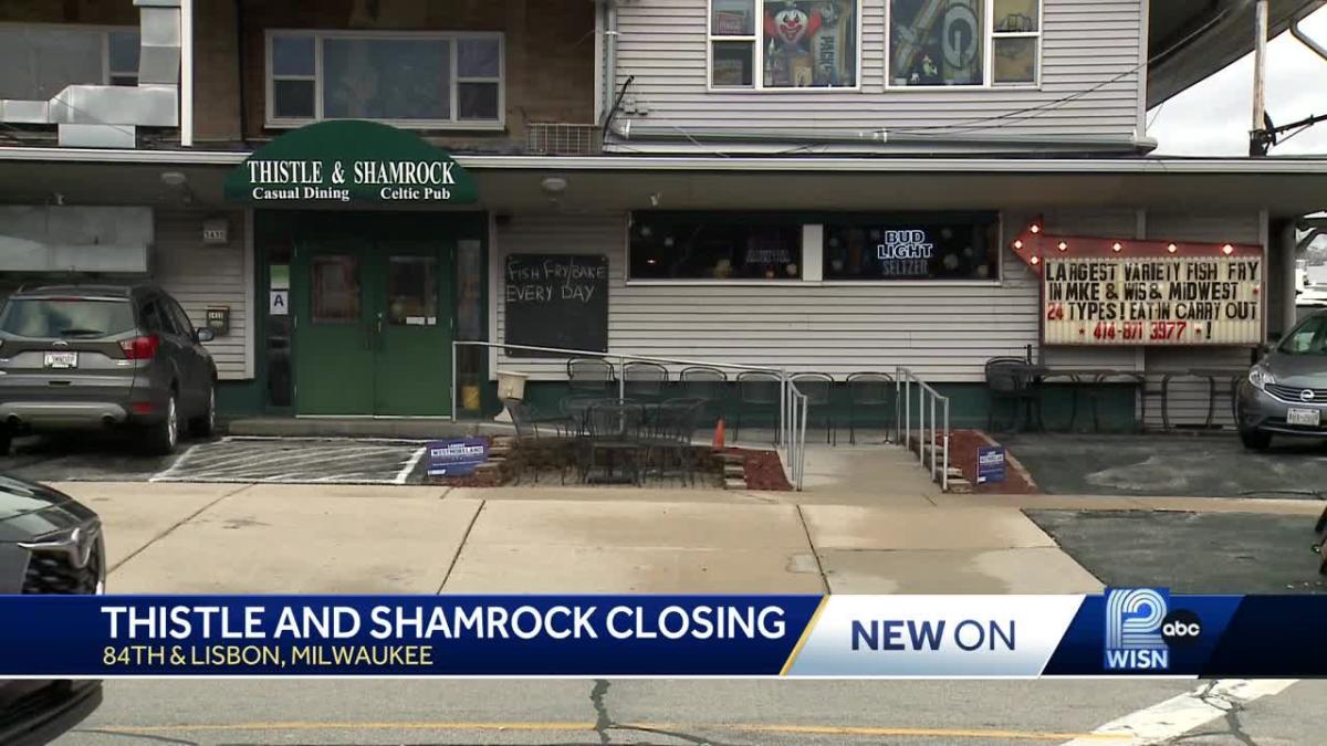 Milwaukee restaurant 'Thistle and Shamrock' closing; cites road construction and higher sales tax