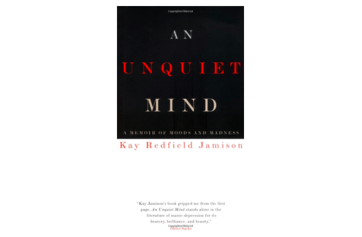 27) An Unquiet Mind: A Memoir of Moods and Madness