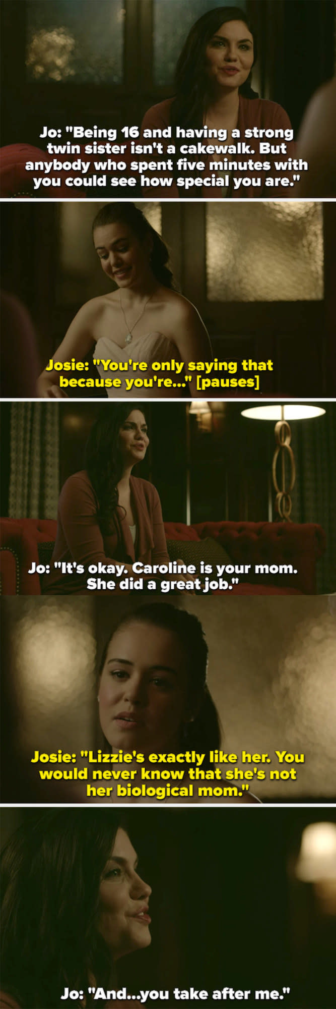 Jo says Josie is special and that Caroline is her mom but that Josie takes after Jo