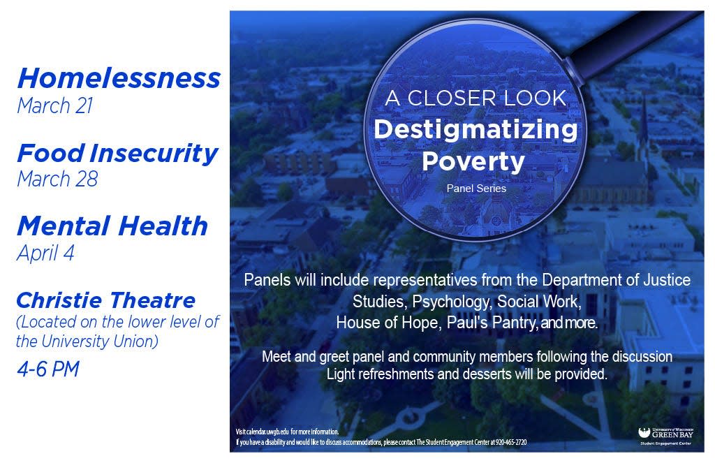 Poster for University of Green Bay panel discussions, A Closer Look, featuring topics on homelessness, food insecurity and mental health. Panels are part of the Student Development Engagement Center.