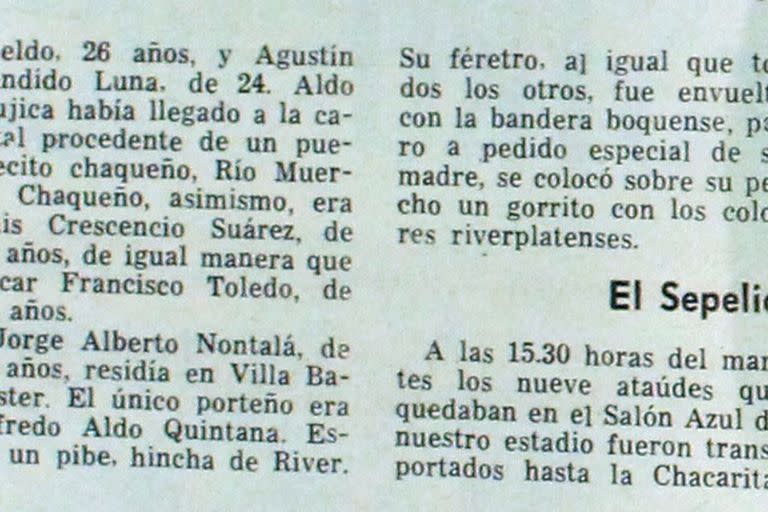 Aldo Quintana falleció en la Puerta 12 y fue velado en la Bombonera. Su cajón fue envuelto en una bandera de Boca. Antes de cerrarlo, sus familiares le colocaron sobre su pecho una gorrita de River, el club de sus amores. (Revista Así es Boca)