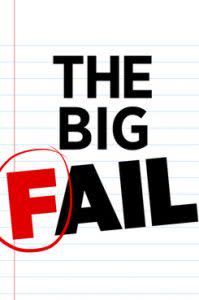 The Big Fail