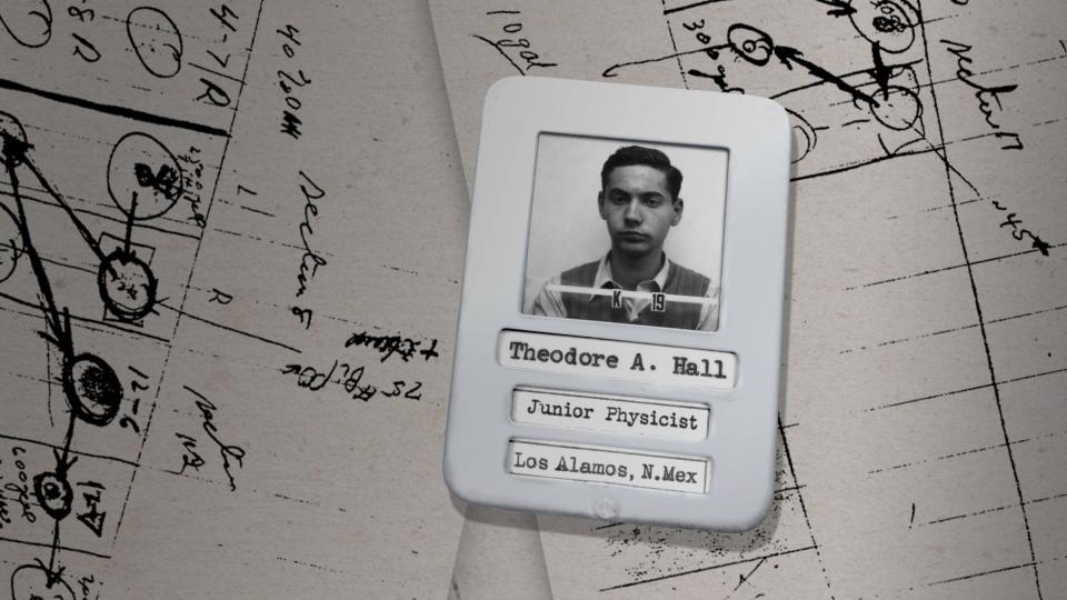 The documentary "A Compassionate Spy" centers on Ted Hall, an 18-year-old scientist hired onto the Manhattan Project who gave classified info to Soviet spies.