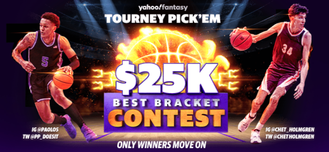 Enter the Yahoo Fantasy Tourney Pick'Em Best Bracket contest for a chance  at $25K!