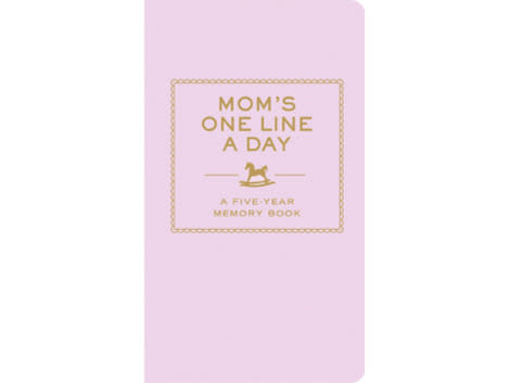 Mom's One Line a Day: a Five-Year Memory Book