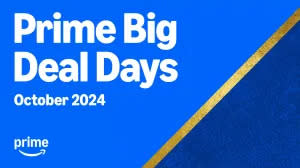 Amazon Prime Big Deal Days and Coming Soon 2024