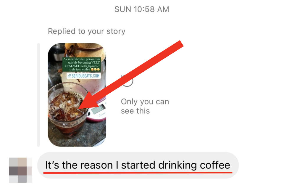 author's Instagram DM with friend where she responds to story about Japanese iced coffee with "it's the reason I started drinking coffee"
