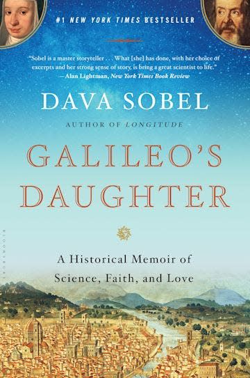 "Galileo's Daughter: A Historical Memoir of Science, Faith, and Love," by Dava Sobel.