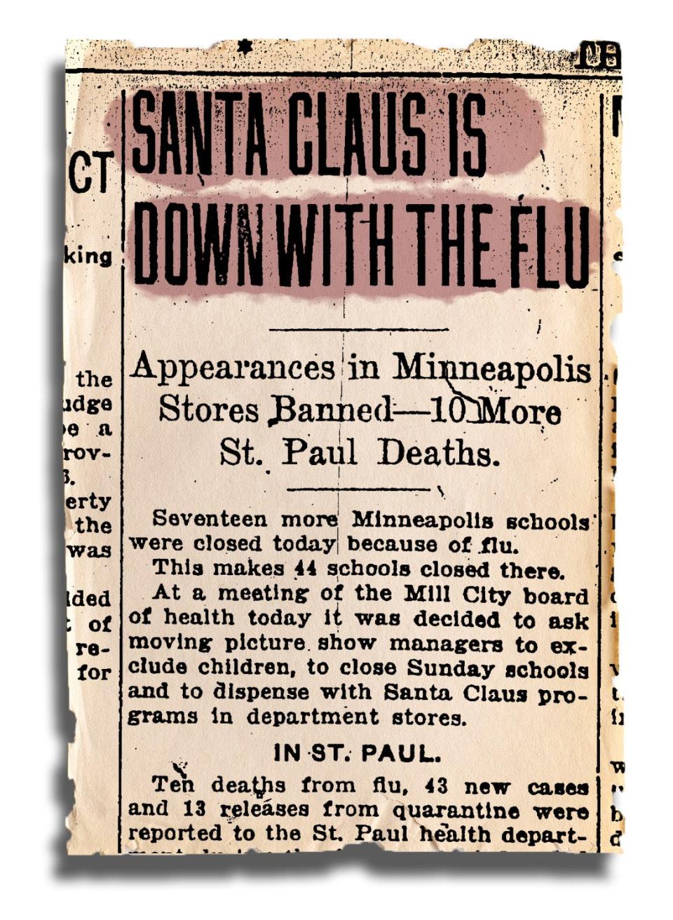 On Dec. 6, the St. Paul Daily News announced that "SANTA CLAUS IS DOWN WITH THE FLU."