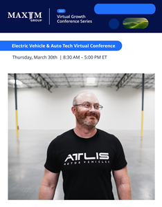 Atlis Motor Vehicles Founder and Chief Executive Officer Mark Hanchett will participate in the Electric Vehicle &amp; Auto Tech Virtual Conference, presented by Maxim Group and hosted by M-Vest, on Thursday, March 30, 2023. Mr. Hanchett will participate in the “Building a New EV Supply Chain” panel at 12:00 p.m. ET.