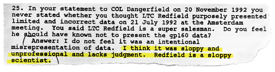 Dr. Donald Burke, Redfield’s supervisor at Walter Reed, told military investigators in 1993 that he considered Redfield a sloppy scientist.