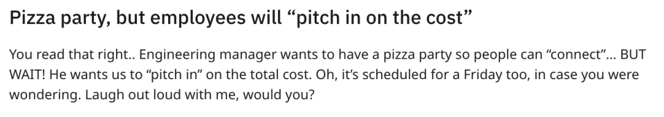 "Pizza party, but employees will 'pitch in on the cost'"