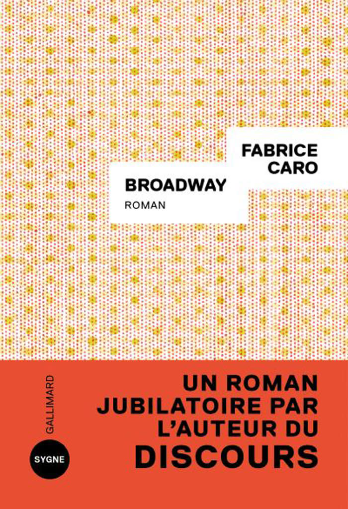 « Broadway », de Fabrice Caro