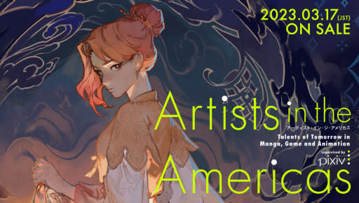 Artists in the Americas: Talents of Tomorrow by pixiv Inc.