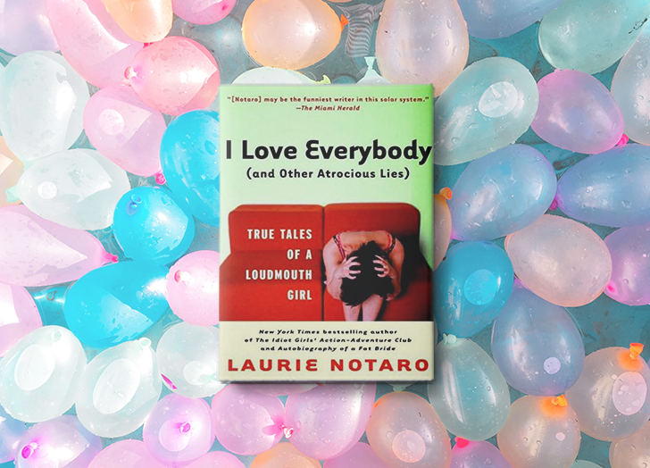 I Love Everybody by Laurie Notaro