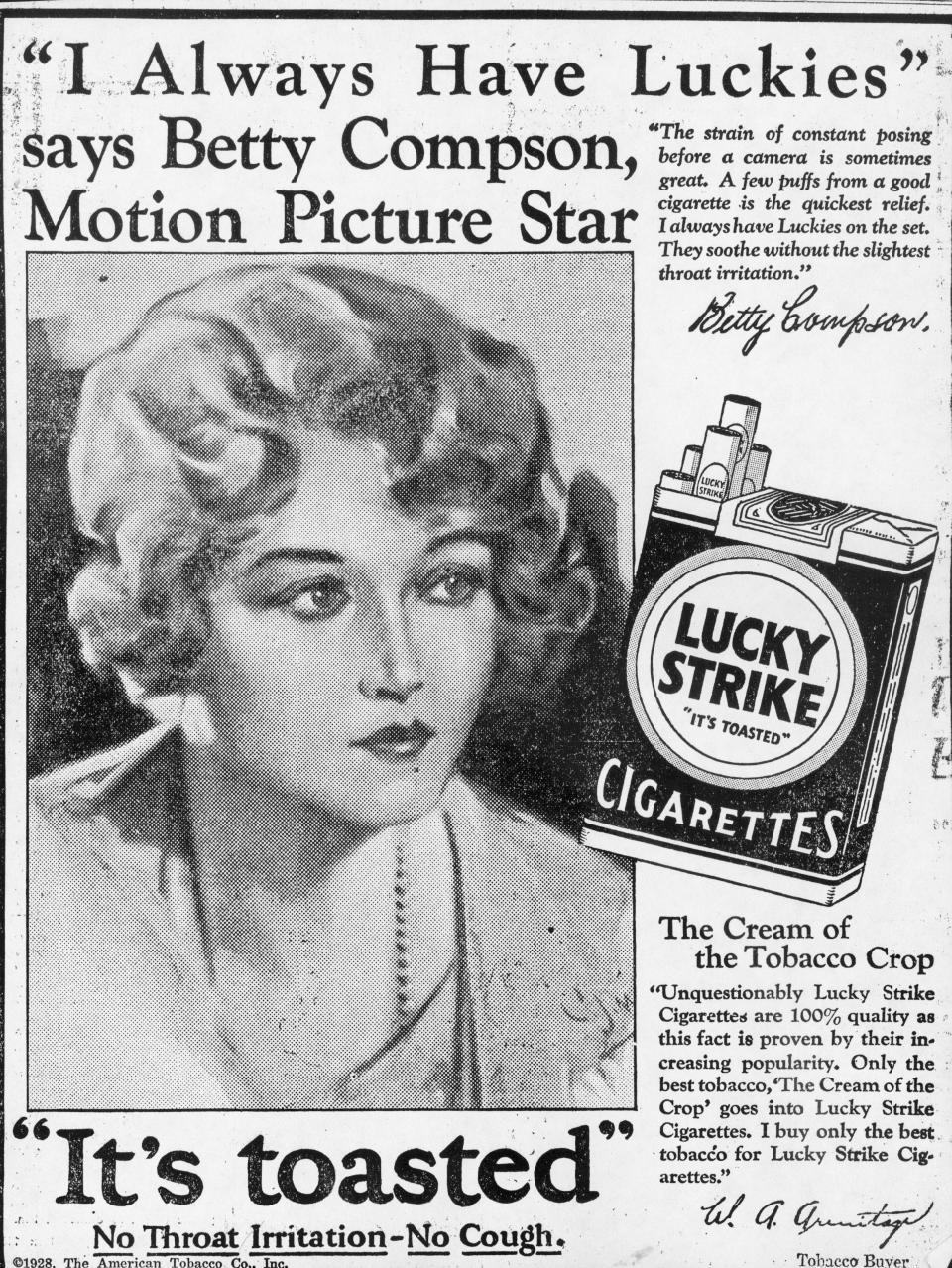 When cigarettes replaced cigars as the smoke of
choice, major brands began advertising them heavily.