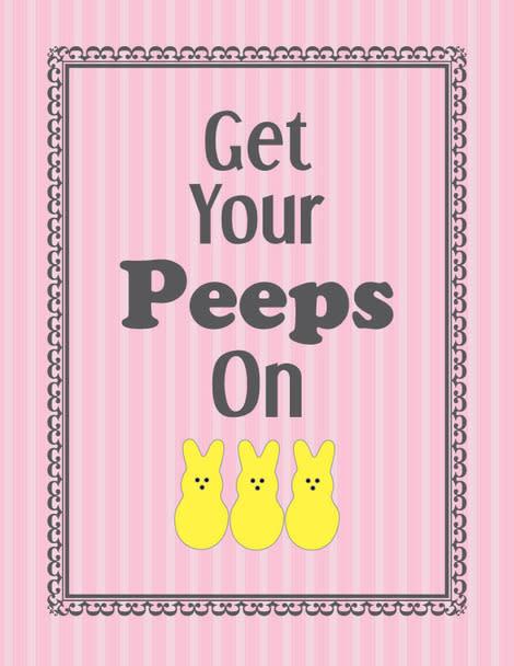 Get Your Peeps On Printable 