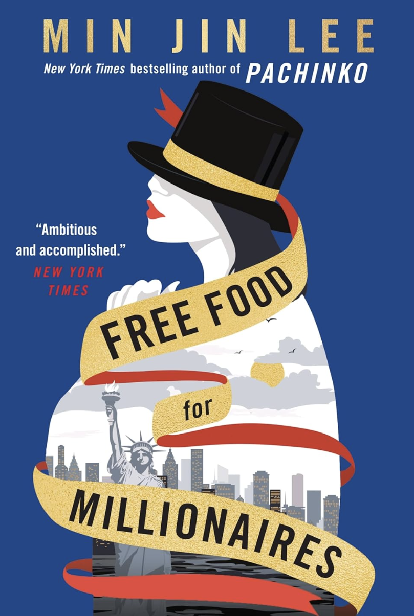 Book cover of "Free Food for Millionaires" by Min Jin Lee featuring an illustration of a woman in a hat and the New York City skyline