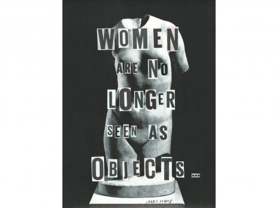 Women Are No Longer Seen As Objects by Sarah Maple