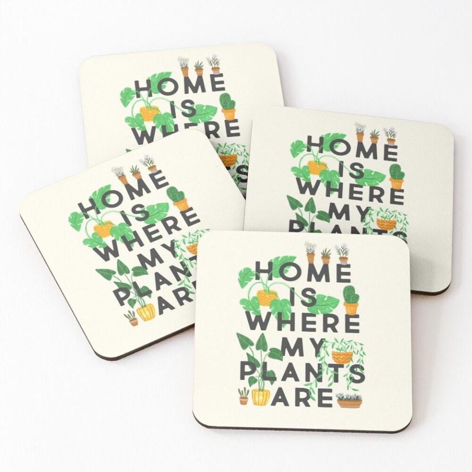 9) Home Is Where My Plants Are Coasters