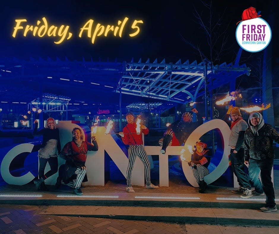 First Friday festivities on April 5 in downtown Canton will include fire artistry provided by Circle City Fire of Indianapolis.