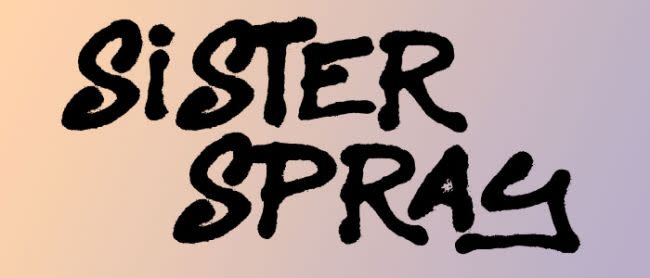 Sample image of Sister Spray, one of the best free graffiti fonts