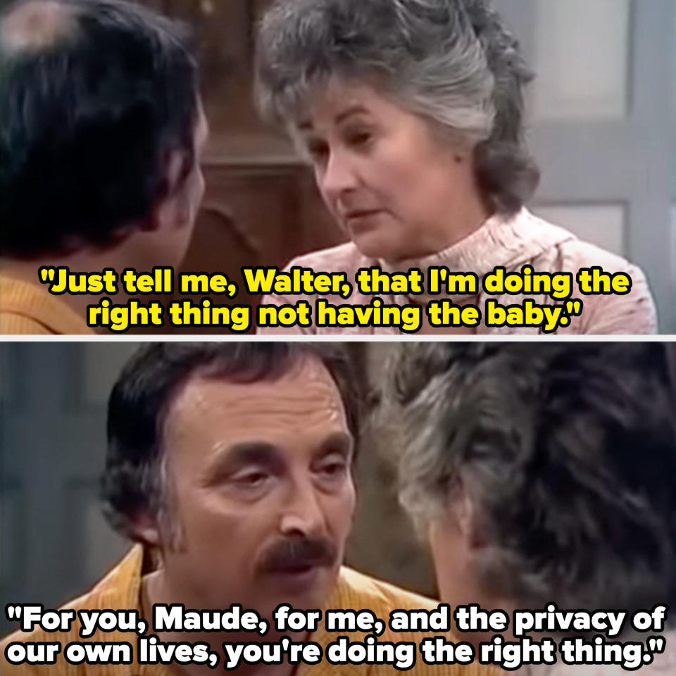 Walter fully supports Maude's right to choose