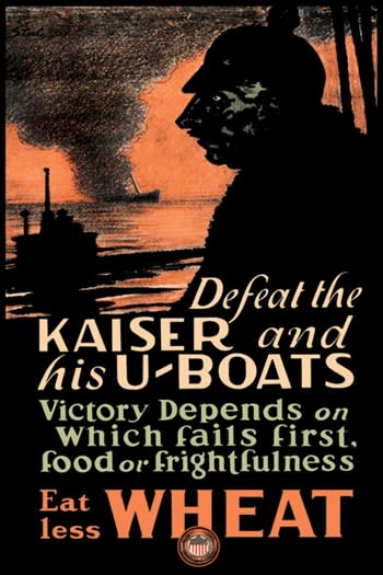 British propaganda calling on people to eat less wheat. The submarines targeted supply ships (Historic England)