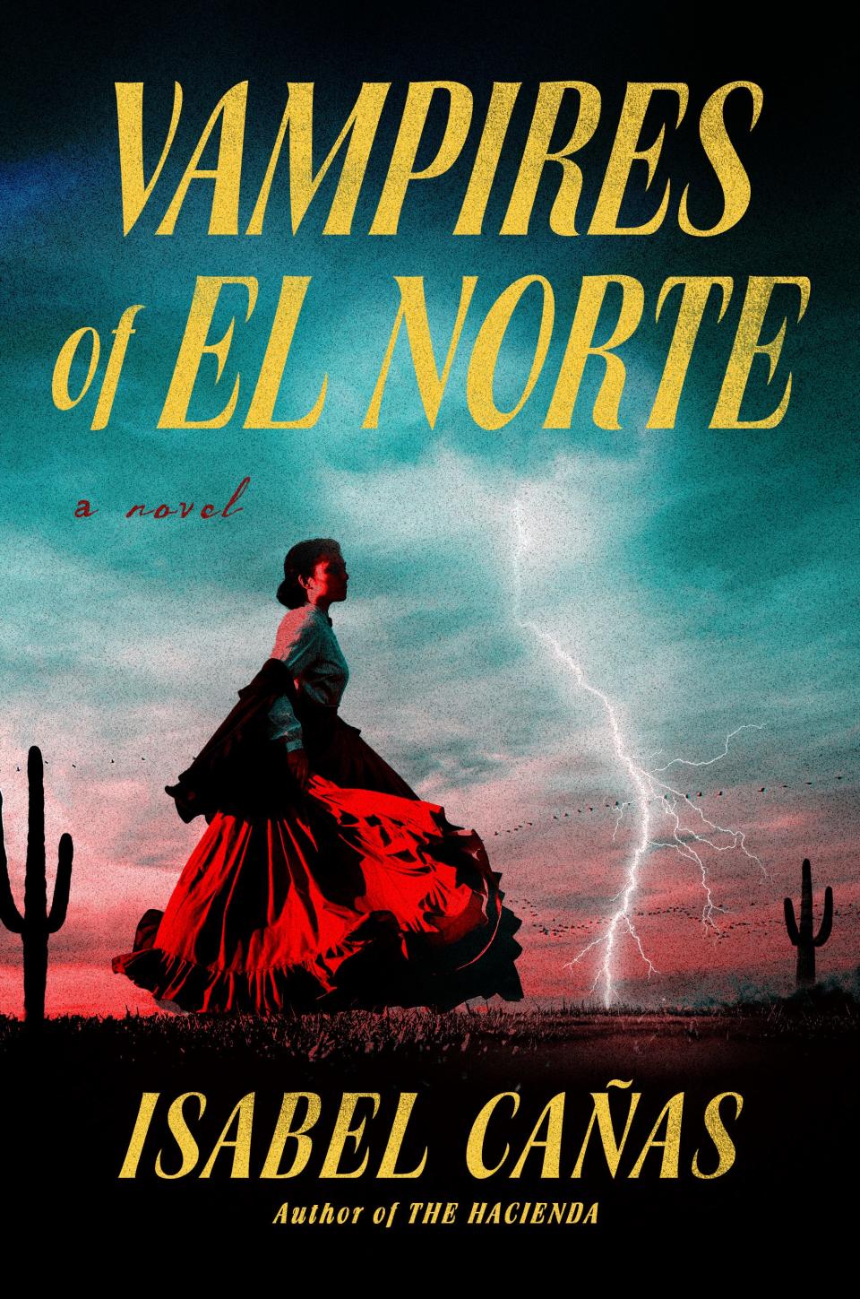 "Vampires of El Norte," by Isabel Cañas.