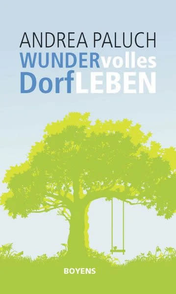 Wundervolles Dorfleben, Boyens Buchverlag, ISBN 978-3-8042-1422-4