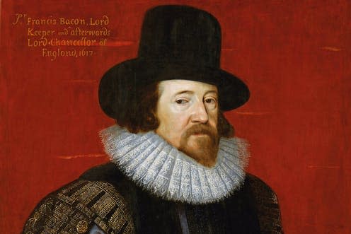   <span class="attribution"><a class="link " href="https://commons.wikimedia.org/wiki/File:Somer_Francis_Bacon.jpg" rel="nofollow noopener" target="_blank" data-ylk="slk:'Portrait of Francis Bacon', Paul van Somer I (1617);elm:context_link;itc:0;sec:content-canvas">'Portrait of Francis Bacon', Paul van Somer I (1617)</a></span>