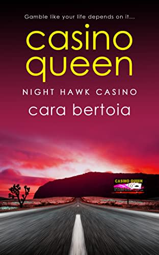 In 'Casino Queen,' former Palm Springs resident Cara Bertoia draws from her many years working in the casino industry to create a critically acclaimed thriller.