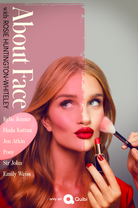 Rosie Huntington-Whiteley's new series, About Face (Quibi)