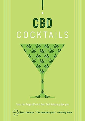 5) CBD Cocktails: Over 100 Recipes to Take the Edge Off