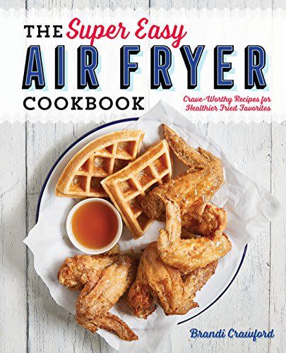 1) 'The Super Easy Air Fryer Cookbook'