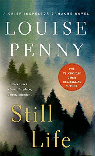 <i>Still Life: A Chief Inspector Gamache Novel</i> by Louise Penny