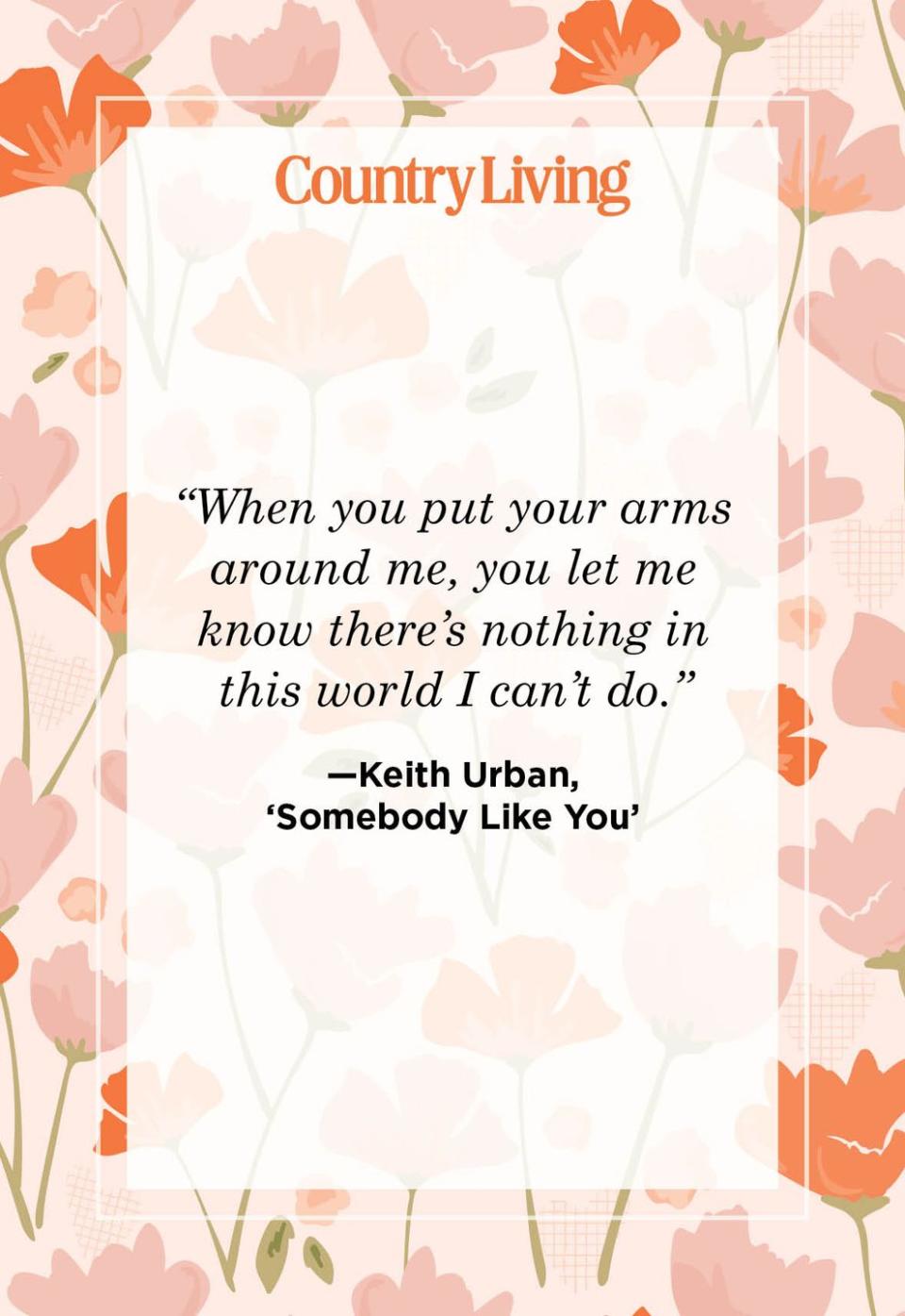 1) Keith Urban, 'Somebody Like You'
