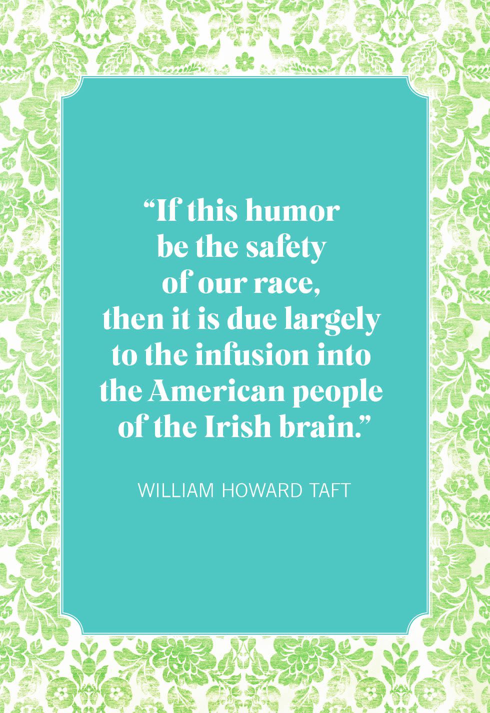 william howard taft st patricks day quotes