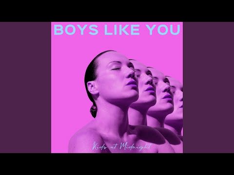 "Boys Like You" by Kids at Midnight