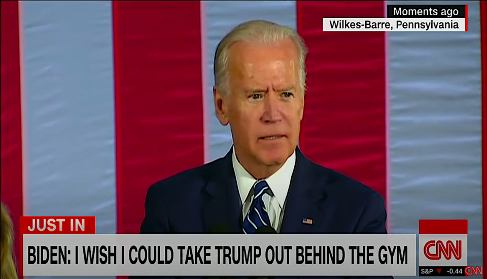 "Biden: I wish I could take Trump out behind the gym"