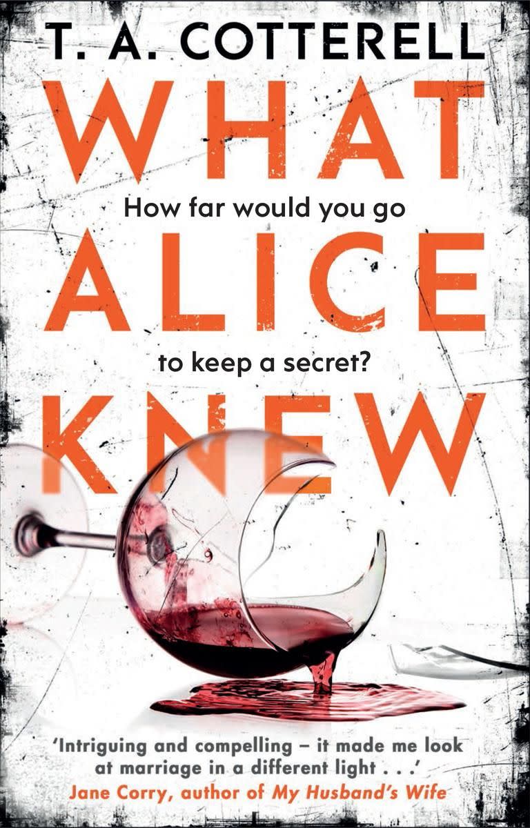 'What Alice Knew' by T. A. Cotterell