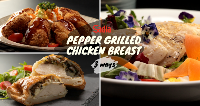 Sadia Pepper Grilled Chicken Breast 3 Ways