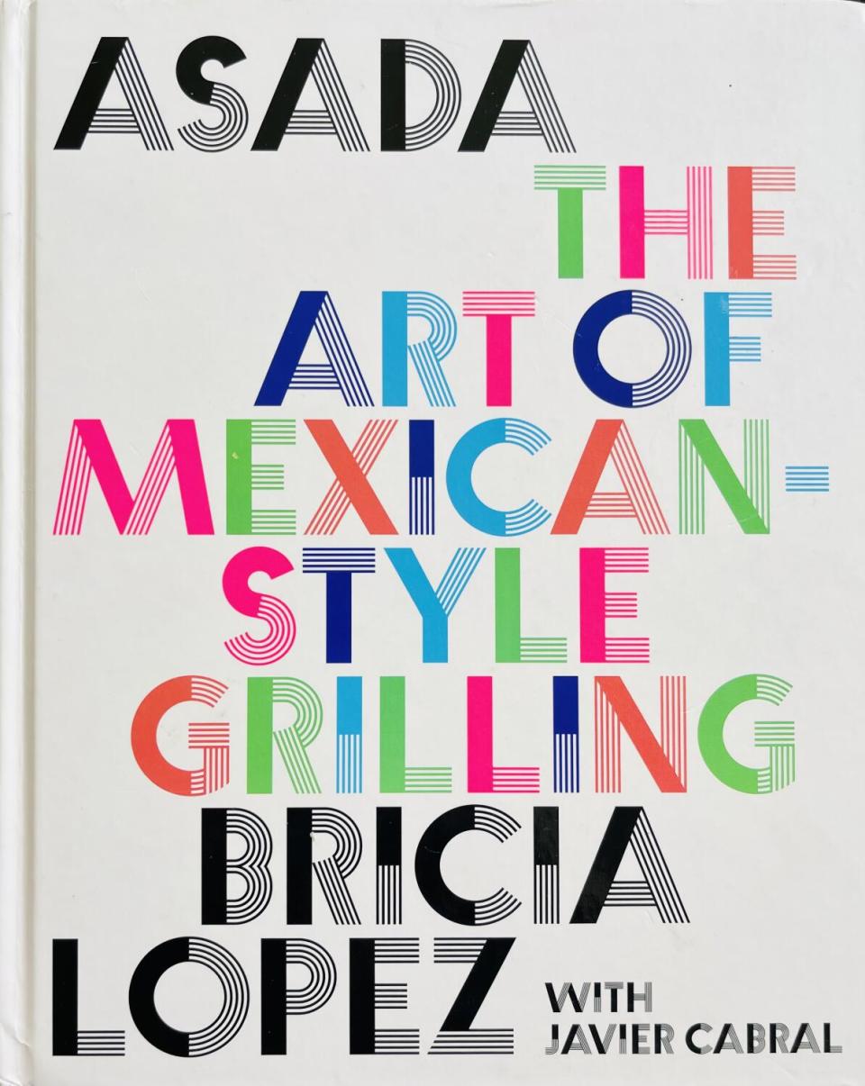 Cover of "Asada: The Art of Mexican-Style Grilling" by Bricia Lopez with Javier Cabral.