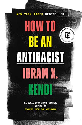 29) How to Be an Antiracist by Ibram X. Kendi