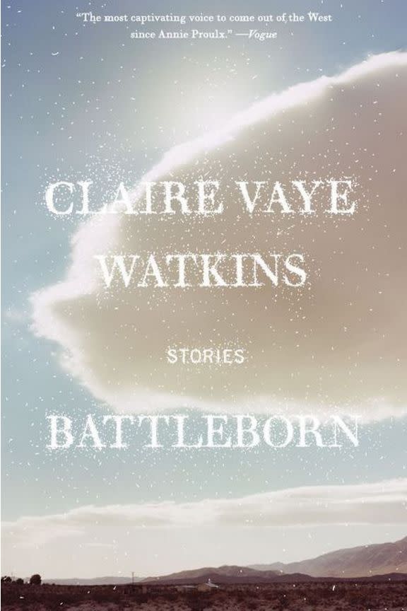 Battleborn: Stories by Claire Vaye Watkins