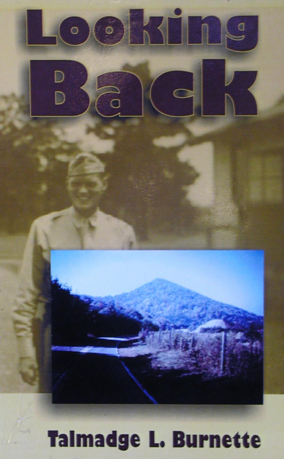 Talmadge L. Burnette's history, "Looking Back," traces the roots of the Burnette family.